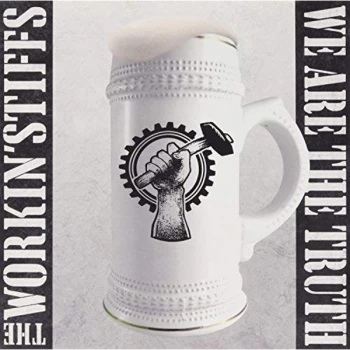 Image of Workin' Stiffs, The - WE ARE THE TRUTH (SHAPED VINYL) Vinyl