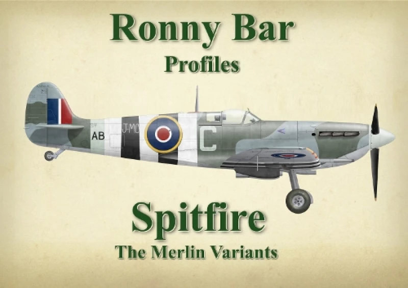 Image of Ronny Bar Profiles - Spitfire the Merlin Variants Hardback