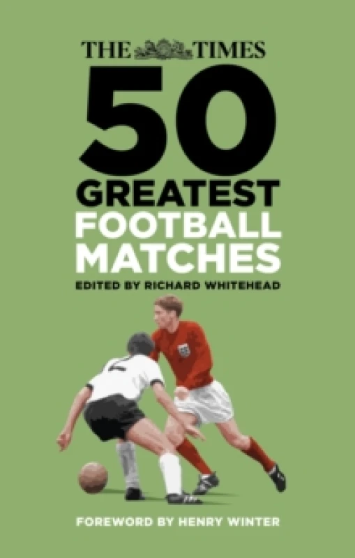Image of The Times 50 Greatest Football Matches Paperback / softback