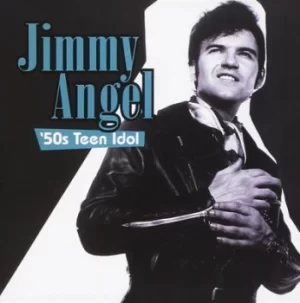 Image of 50s Teen Idol by Jimmy Angel CD Album