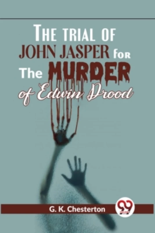 Image of The Trial of John Jasper for the Murder of Edwin Drood Paperback / softback