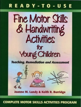 Image of Ready-to-Use Fine Motor Skills and Handwriting Activities for Young Children by Joanne M. Landy Paperback