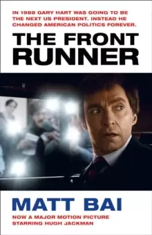 Image of The Front Runner (All the Truth Is Out Movie Tie-in)