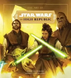 Image of The Art of Star Wars: The High Republic by Kristin Baver