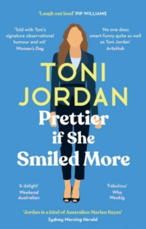 Image of Prettier If She Smiled More. Paperback. By Toni Jordan Books