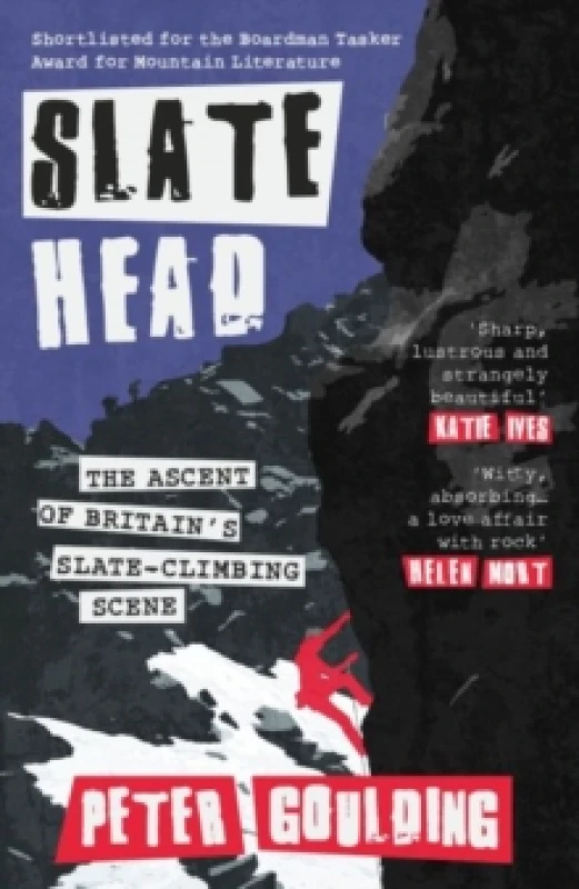 Image of Slatehead : The Ascent of Britain's Slate-climbing Scene Paperback / softback