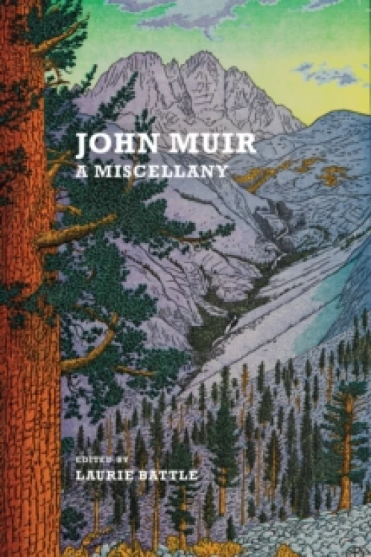 Image of John Muir : A Miscellany Paperback / softback