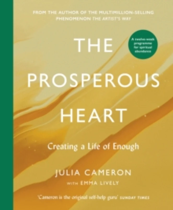 Image of The Prosperous Heart : Creating a Life of Enough Paperback / softback