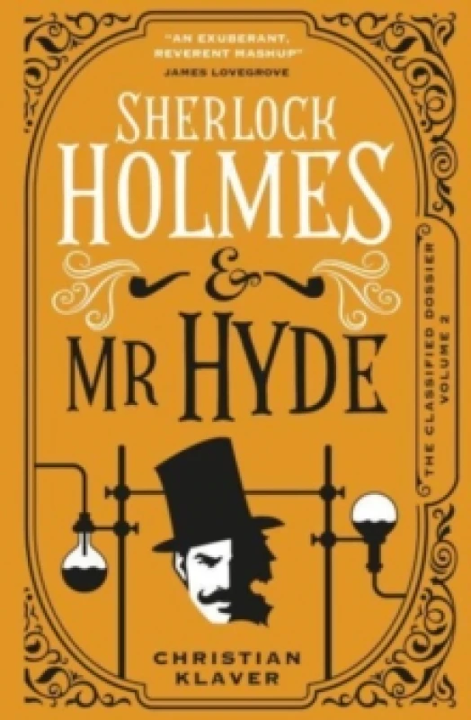 Image of The Classified Dossier - Sherlock Holmes and Mr Hyde : Sherlock Holmes and Mr Hyde Paperback / softback