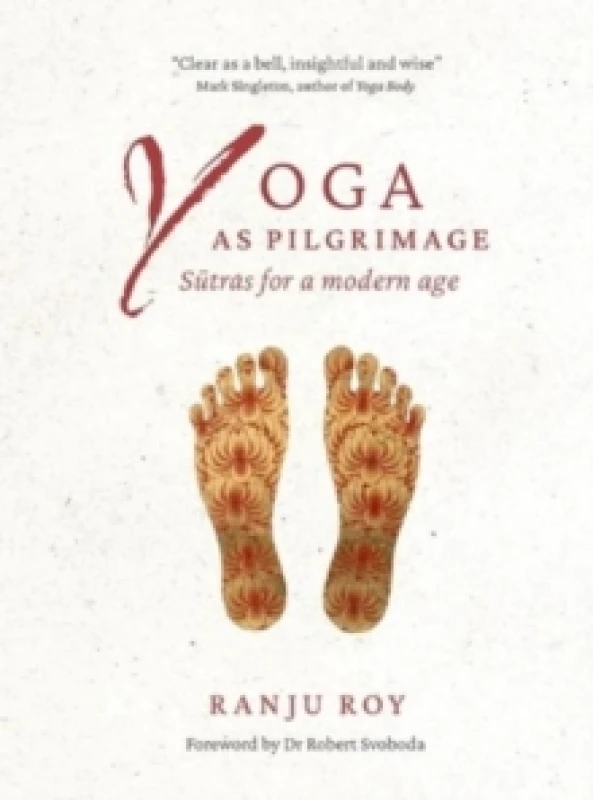 Image of Yoga as Pilgrimage : Sutras for a Modern Age Paperback / softback