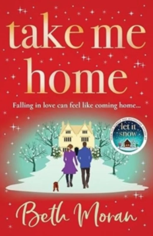 Image of Take Me Home : The uplifting, heartwarming novel from BESTSELLER Beth Moran Paperback / softback