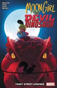 Image of Moon Girl And Devil Dinosaur Vol. 8: Yancy Street Legends