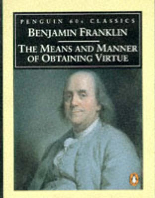 Image of Means and Manner of Obtaining Virtue by Benjamin Franklin Book