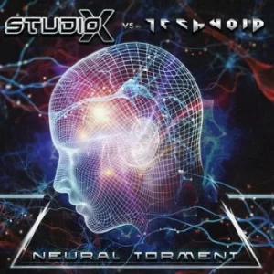 Image of Neural Torment by Studio-X vs. Technoid CD Album