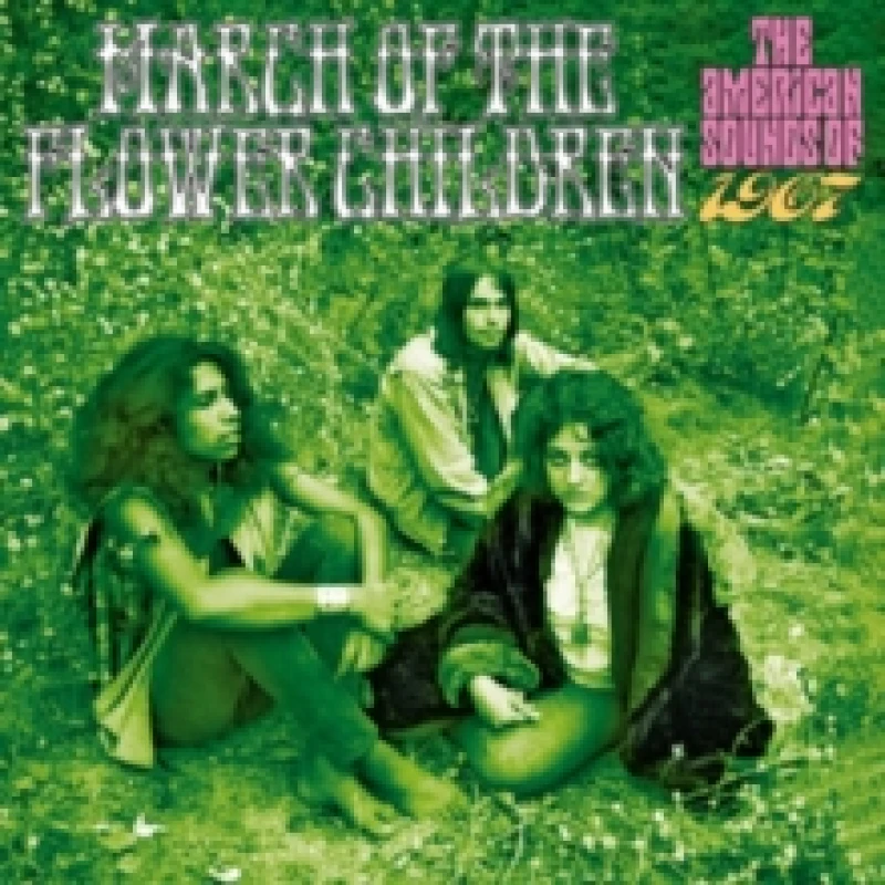 Image of March of the Flower Children: The American Sounds of 1967 CD / Box Set
