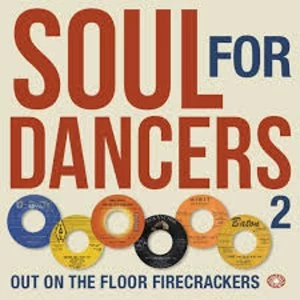 Image of Various - Soul For Dancers 2 - Out On The Floor Firecrackers Vinyl