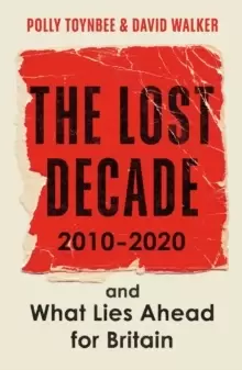 Image of The Lost Decade : 2010-2020, and What Lies Ahead for Britain