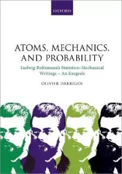 Image of Atoms, Mechanics, and Probability by Olivier Darrigol