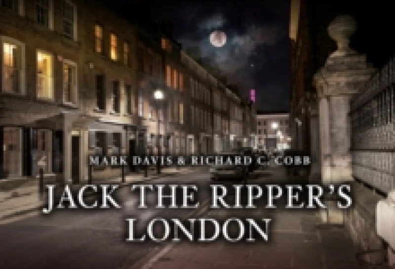 Image of Jack the Ripper's London Paperback / softback