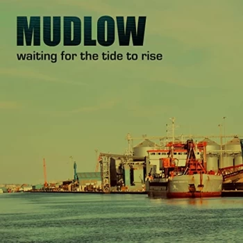 Image of Mudlow - Waiting for the Tide to Rise CD