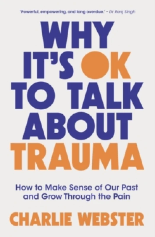 Image of Why It's OK to Talk About Trauma. Paperback. By Charlie Webster Books