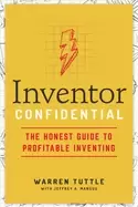 Image of inventor confidential the honest guide to profitable inventing