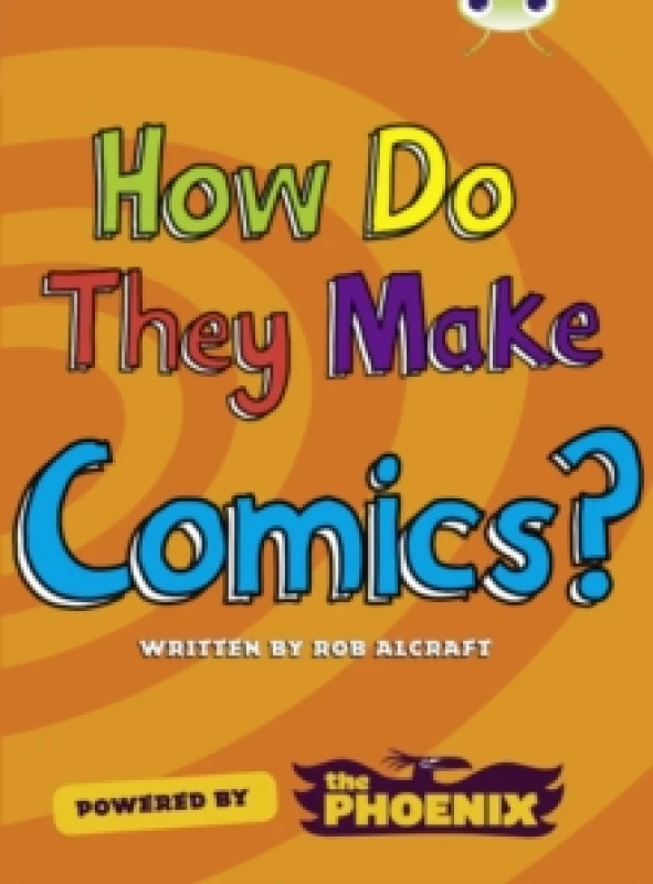Image of Rob Alcraft Bug Club NF Blue (KS2) A/4B How Do They Make ... Comics Book Multi unisex