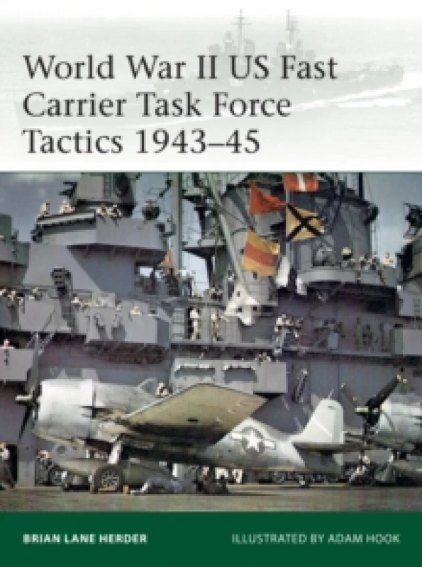 Image of World War II US Fast Carrier Task Force Tactics 1943-45 Paperback / softback