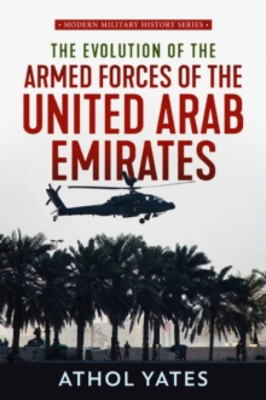 Image of The Evolution of the Armed Forces of the United Arab Emirates Paperback / softback
