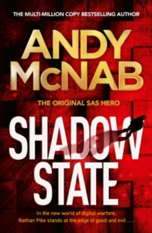 Image of Shadow State : The gripping and unputdownable thriller from the 'original SAS hero' Paperback / softback