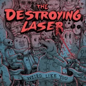 Image of Weird Like You by The Destroying Laser Vinyl Album