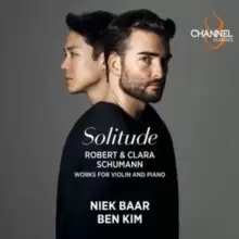 Image of Niek Baar/Ben Kim: Solitude: Robert & Clara Schumann: Works for Violin and Piano