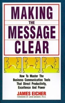 Image of Making the Message Clear by James Eicher Paperback