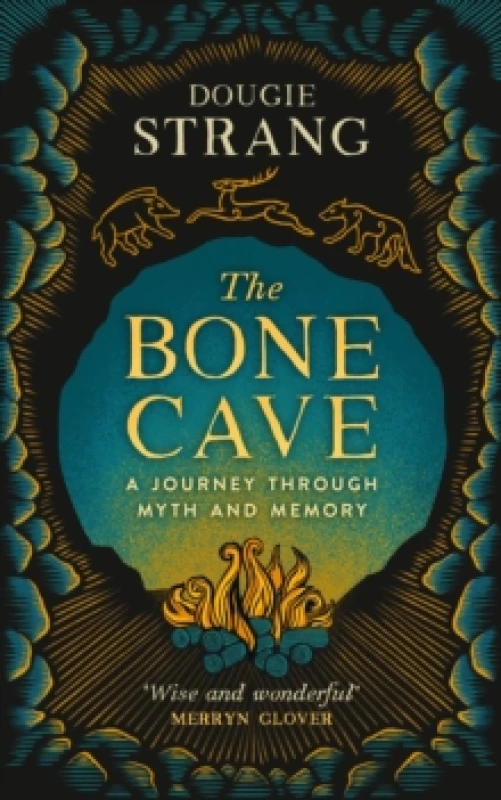 Image of The Bone Cave : A Highland Journey through Myth and Memory Hardback