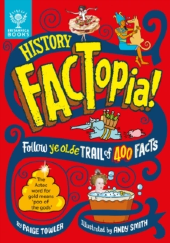 Image of History FACTopia! : Follow Ye Olde Trail of 400 Facts Hardback