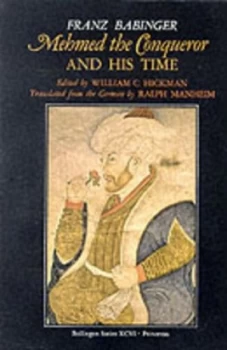 Image of Mehmed the Conqueror and His Time by Franz Babinger Paperback