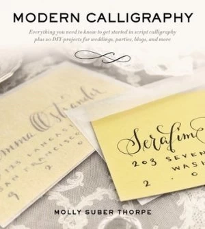 Image of Modern Calligraphy by Molly Suber Thorpe Paperback