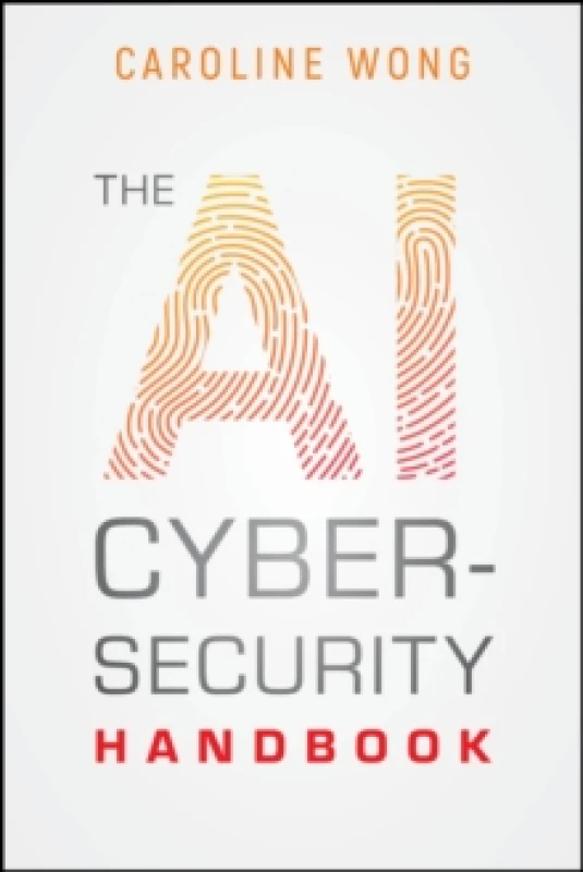 Image of The AI Cybersecurity Handbook Paperback / softback