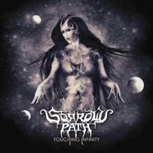 Image of Touching Infinity by Sorrows Path CD Album