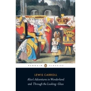 Image of Alice's Adventures in Wonderland and Through the Looking Glass by Lewis Carroll (Paperback, 2003)