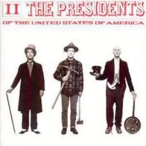 Image of II by The Presidents Of The United States Of America CD Album
