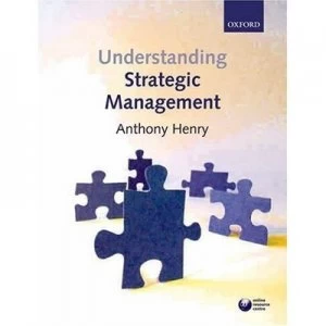 Image of Understanding Strategic Management by Anthony Henry Paperback