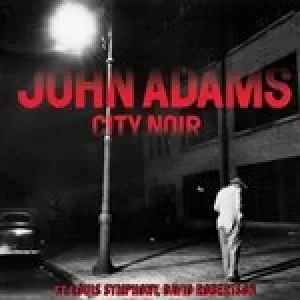 Image of John Adams: City Noir (Music CD)