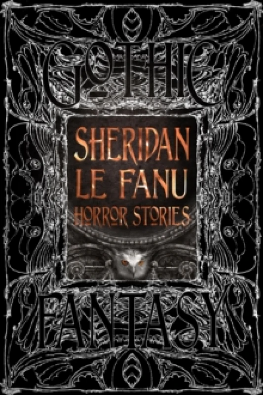 Image of Sheridan Le Fanu Horror Stories Hardback