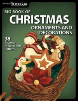 Image of Big Book of Christmas Ornaments and Decorations by Editors of Scroll Saw Woodworking and Crafts Paperback