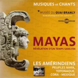 Image of Mayas Revelation DUn Temps Sans Fin Musiques Er Chants by Various Artists CD Album
