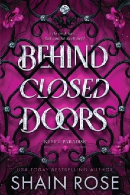 Image of Behind Closed Doors : A totally addictive, unputdownable billionaire dark romance Paperback / softback