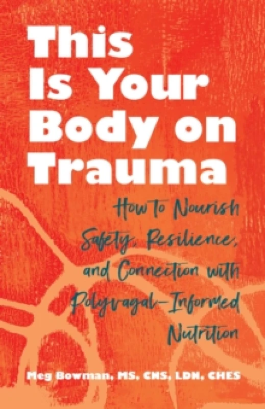 Image of This Is Your Body on Trauma. Paperback. By Meg Bowman Books