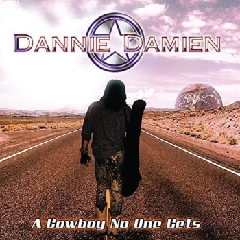 Image of Dannie Damien - A Cowboy No One Gets CD