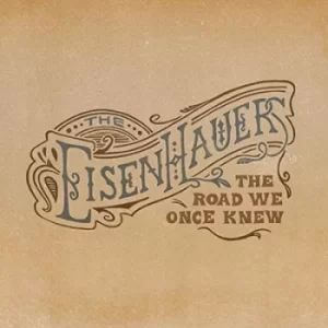 Image of The Road We Once Knew by The Eisenhauers CD Album